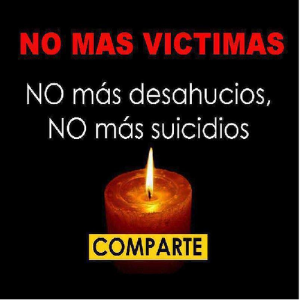 NO MAS DESAHUCIOS NO M&Aacute;S SUICIDIOS