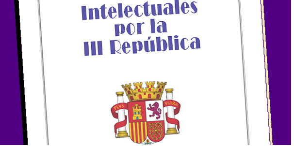 INTELECTUALES III REP&Uacute;BLICA