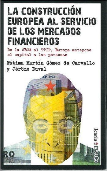 la construcción europea al servicio de los mercados