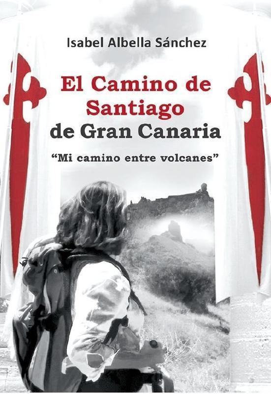 EL CAMINO DE SANTIAGO ISABEL ALBELLA