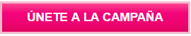 únete  a la campaña