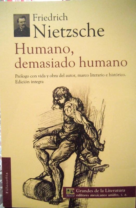 HUMANO DEMASIADO HUMANO