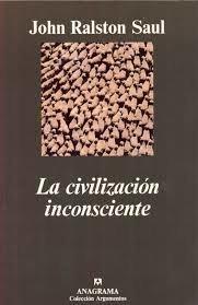 LA CIVILIZACIÓN INCONSCIENTE