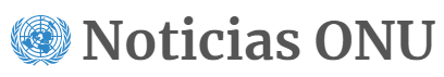 NOTICIAS ONU