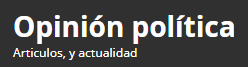 OPINIÓN POLÍTICA