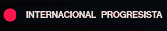 INTERNACIONAL PROGRESISTA