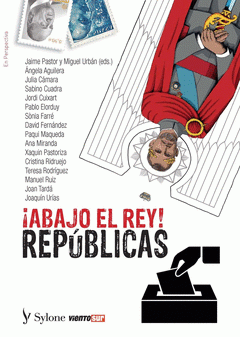 ABAJO EL REY REPÚBLICAS