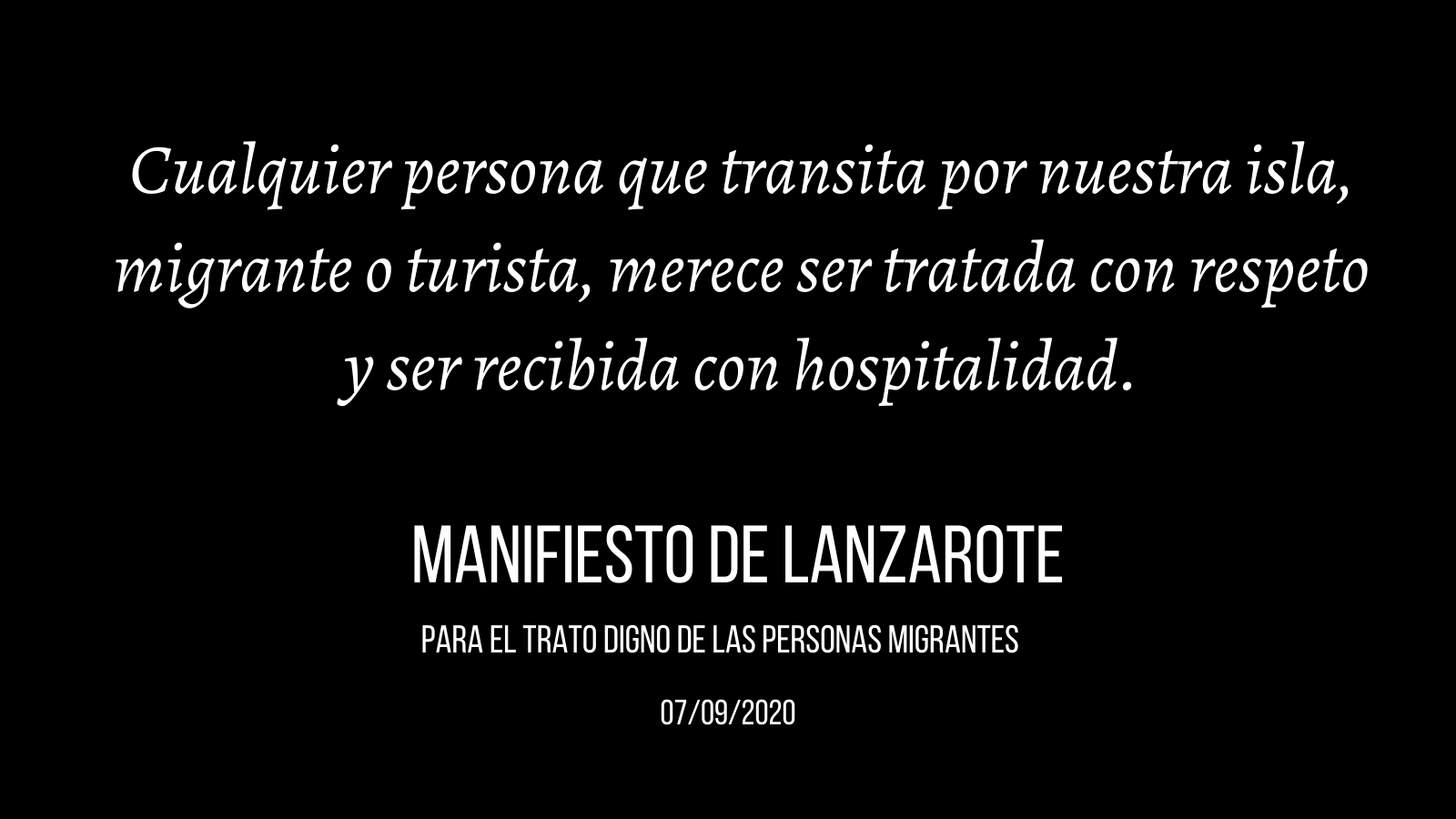 Cualquier persona que transita por nuestra isla, migrante o turista, merece ser tratada con respeto y ser recibida con hospitalidad.(2)
