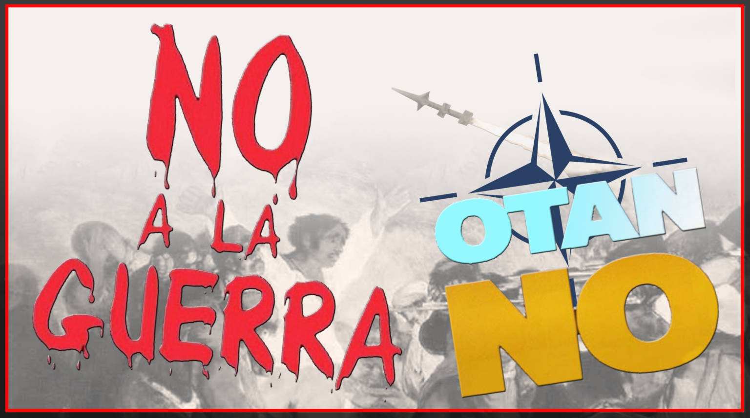 NO A LA GUERRA OTAN NO 

NO A LA GUERRA OTAN NO

NO A LA GUERRA OTAN NO Ilustración Fernando Francisco Serrano