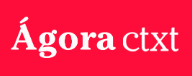 ÁGORA CTXT