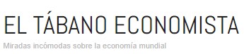 EL TÁBANO ECONOMISTA