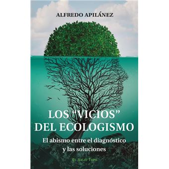 LOS VICIOS DEL ECOLOGISMO