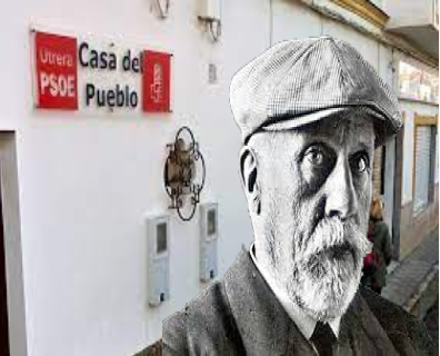 PABLO IGLESIAS POSSE Y LA CASA DEL PUEBLO DE UTRERA
