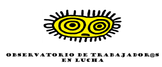 OBSERVATORIO DE TRABAJADOR@S EN LUCHA