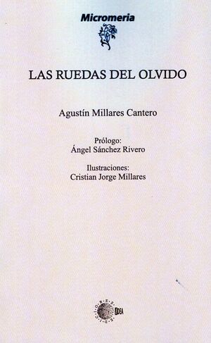 LAS RUEDAS DEL OLVIDO
