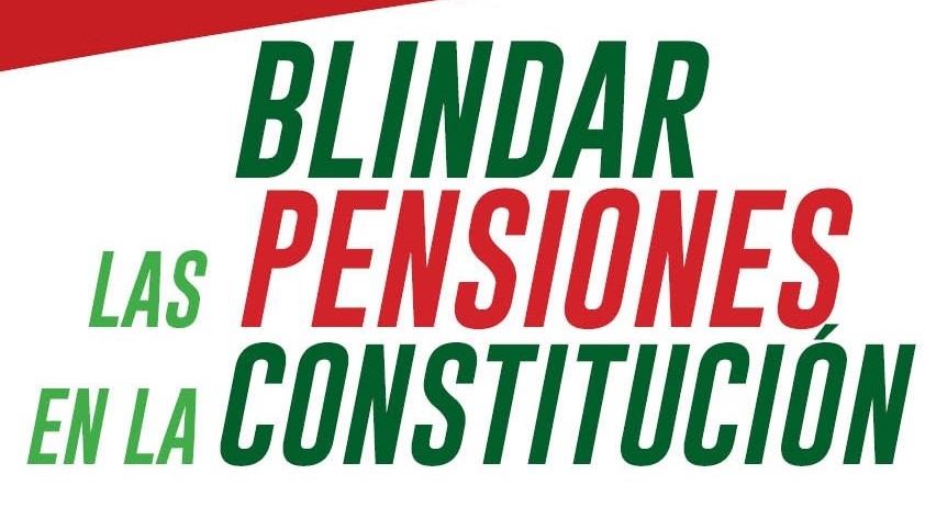 Blindar las pensiones en la Constitución