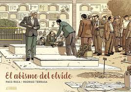 Paco Roca y Rodrigo Terrassa EL ABISMO DEL OLVIDO