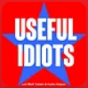 USEFUL IDIOTS La casa de mi tía republica por el alto interés del contenido, bajo las Normas de Uso Justo de la UE