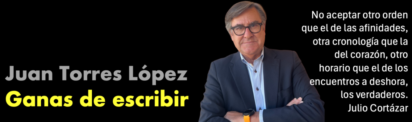 JUAN TORRES * Gracias a Juan Torres y a la colaboración de Antonio Aguado. Publicado originalmente en la web del autor GANAS DE ESCRIBIR. La casa de mi tía reproduce por el alto interés del contenido, según los principios de Uso Justo de la UE