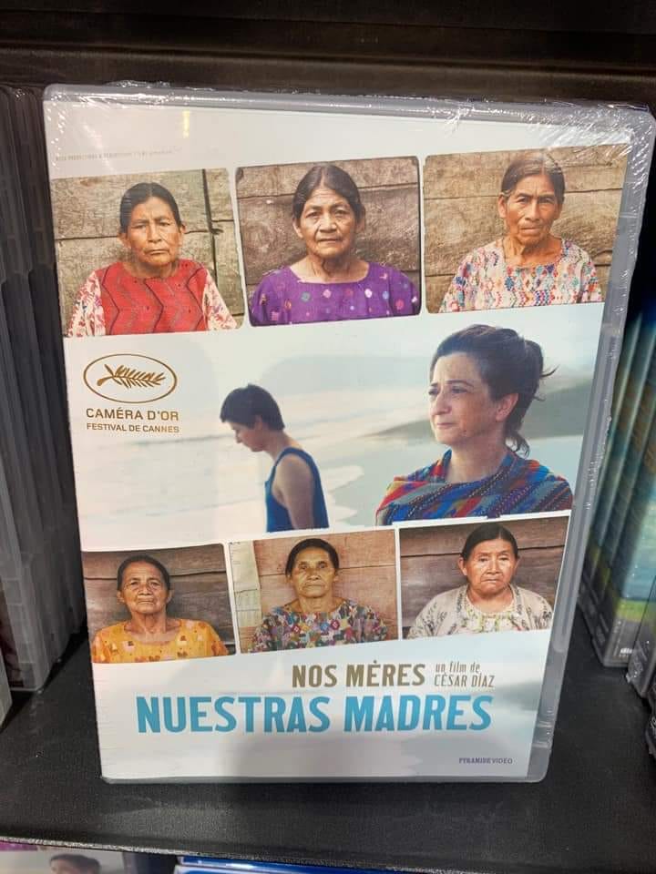 Afiche de la película Nuestras Madres el primer largometraje de César Díaz que obtuvo en 2019 tres premios en el Fetival de Cannes FB Díaz (1)