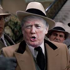 DONALD 'AL CAPONE' TRUMP