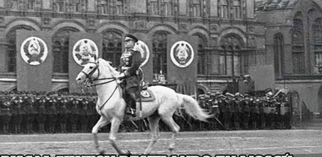 Mariscal Zhukov en desfile de la Victoria 1945 ZHÚKOV EN EL DESFILE DE LA VICTORIA MOSCÚ 1945