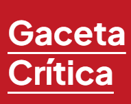GÁCETA CRÍTICA