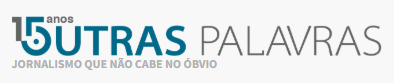 OUTRAS PALAVRAS La casa de mi tía reproduce por el alto interés del contenido, bajo los principios de Uso Justo de la UE