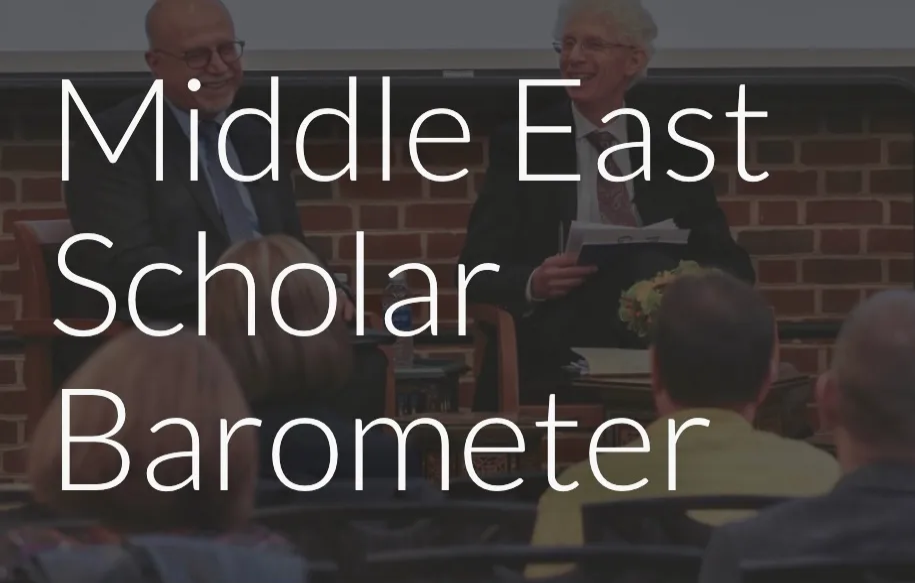 MIDDLE EAST SCHOLAR BAROMETER