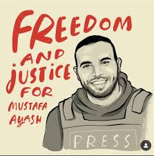 CARTEL PIDIENDO LIBERTAD Y JUSTICIA PARA MUSTAFÁ AYYASH