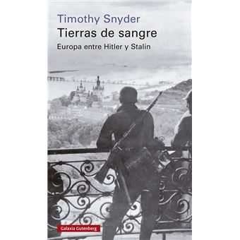 THIMOTY SNYDER TIERRAS DE SANGRE